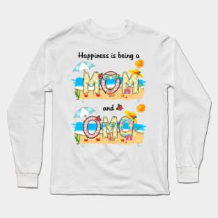 Happiness Is Being A Mom And Oma Summer Beach Happy Mother's Long Sleeve T-Shirt